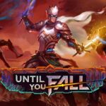 Until You Fall Steam CD Key