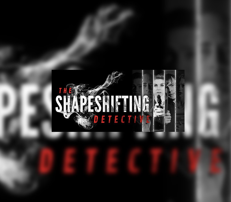 shape_800_1 The Shapeshifting Detective EU Steam CD Key - Image 1