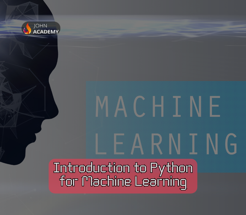_PythonforMachineLearningIntroductoryCourse800x700px Python for Machine Learning Introductory Course John Academy Code - Image 1