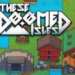 These Doomed Isles ASIA PC Steam CD Key